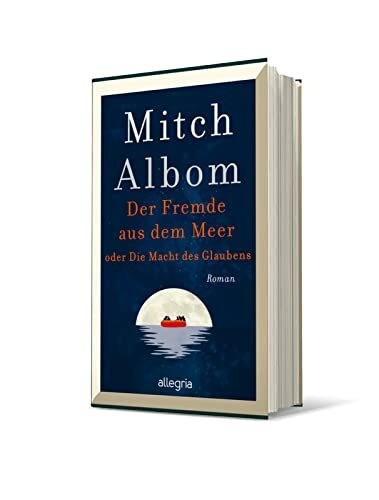 Der Fremde aus dem Meer oder Die Macht des Glaubens: Roman | Der neue Roman des Bestsellerautors, ganz in der Tradition von "Wer im Himmel auf dich wartet"