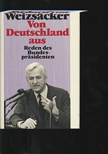 Von Deutschland aus: Reden des Bundespräsidenten (dtv Sachbuch)