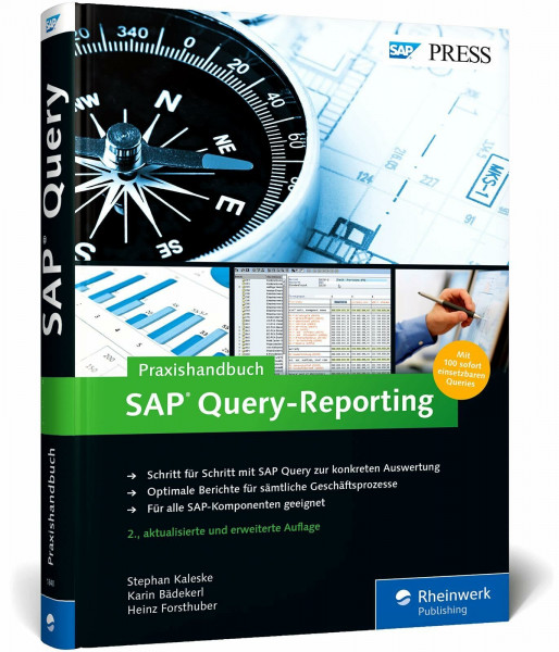 Praxishandbuch SAP Query-Reporting: Inklusive 100 sofort einsetzbarer Queries zum Download (SAP PRESS)