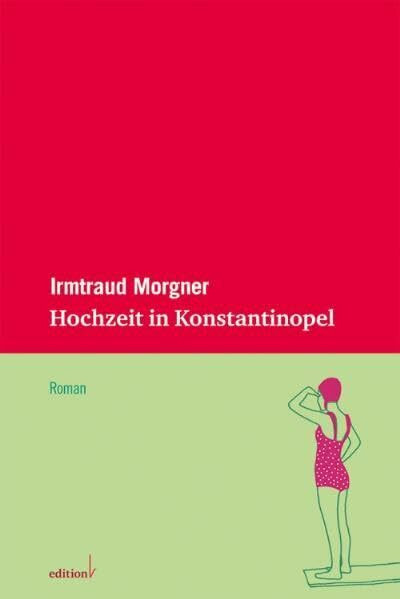 Hochzeit in Konstantinopel: Roman (edition fünf)