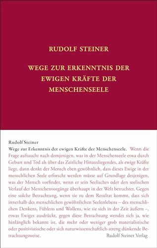 Wege zur Erkenntnis der ewigen Kräfte der Menschenseele: 17 Vorträge während des Ersten Weltkriegs 1915/1916 in verschiedenen Städten (Rudolf Steiner Gesamtausgabe: Schriften und Vorträge)