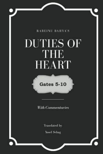 Duties of the Heart (vol.2): with commentaries (Duties of the Heart two volume set, Band 2)