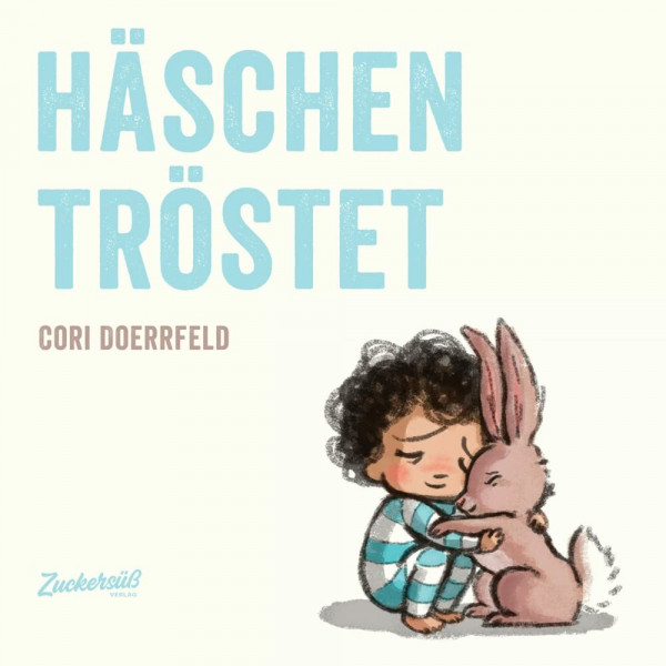 Häschen tröstet: Kindern zuhören & Beistand leisten. Sensibles Kinderbuch über Gefühle und den Umgang mit Wut und Trauer. Bilderbuch ab 4 Jahren
