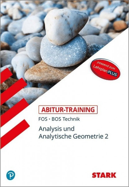 STARK Abitur-Training FOS/BOS - Mathematik Bayern 12. Klasse Technik, Band 2