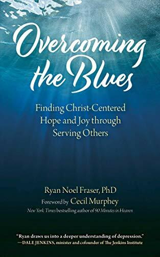 Overcoming the Blues: Finding Christ-Centered Hope and Joy through Serving Others