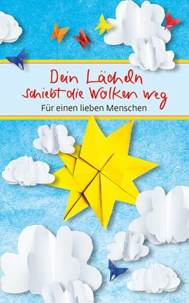 Dein Lächeln schiebt die Wolken weg: Für einen lieben Menschen (Eschbacher Mini Präsent)