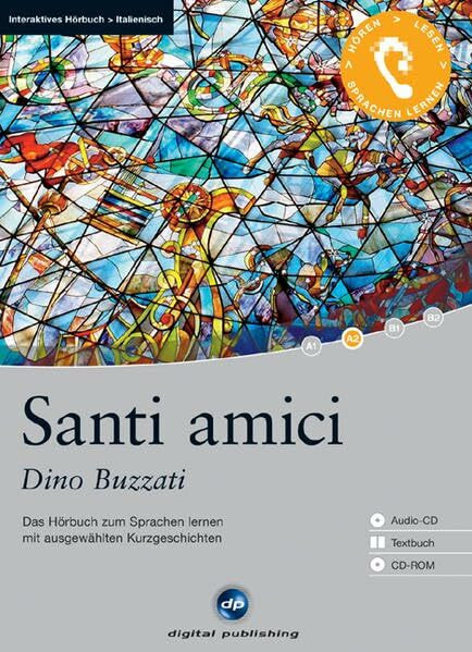 Santi Amici - Interaktives Hörbuch Italienisch: Das Hörbuch zum Sprachenlernen mit ausgewählten Kurzgeschichten