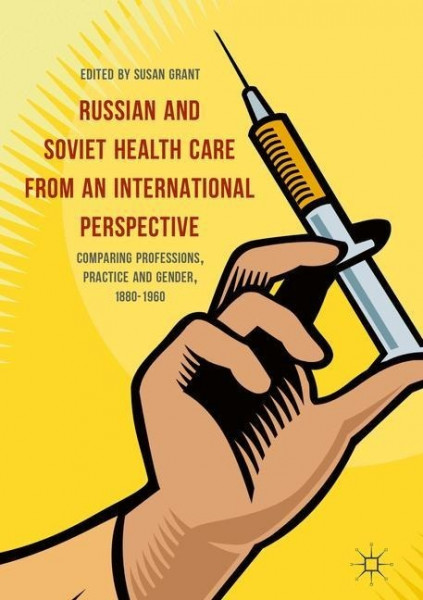 Russian and Soviet Health Care from an International Perspective