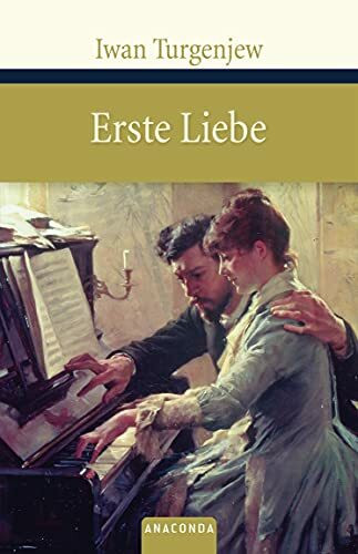 Erste Liebe (Große Klassiker zum kleinen Preis, Band 85)