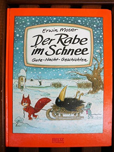 Der Rabe im Schnee: Gute-Nacht-Geschichten (Beltz & Gelberg)