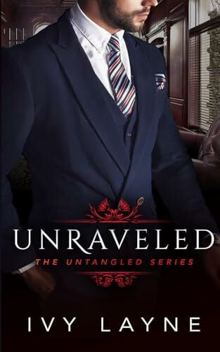 Unraveled (The Untangled Series, Band 1)