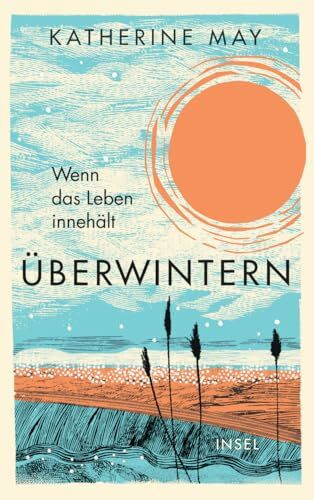 Überwintern. Wenn das Leben innehält