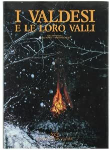 I valdesi e le loro valli (Le altre culture)