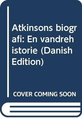 Atkinsons biografi: En vandrehistorie (Danish Edition)