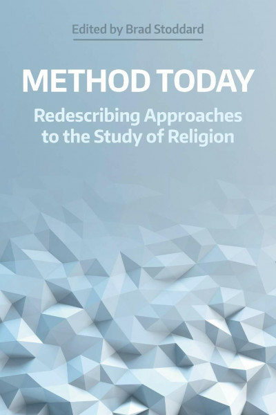 Method Today: Redescribing Approaches to the Study of Religion (Naasr Working Papers)