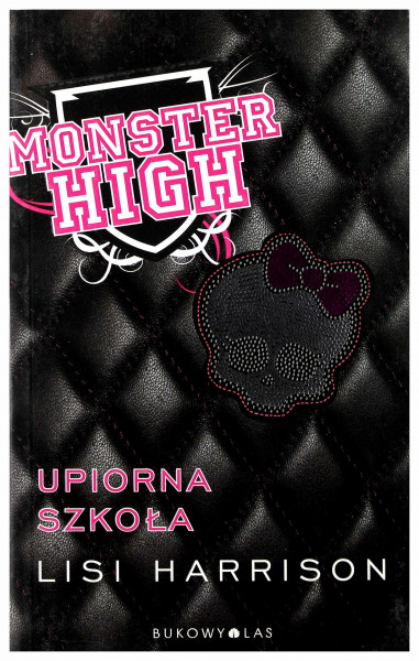 Monster High 1 Upiorna szkola