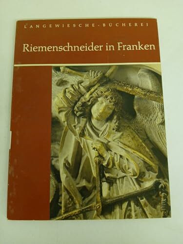 Riemenschneider in Franken.: Text dt., engl., franz. (Langewiesche-Bücherei)