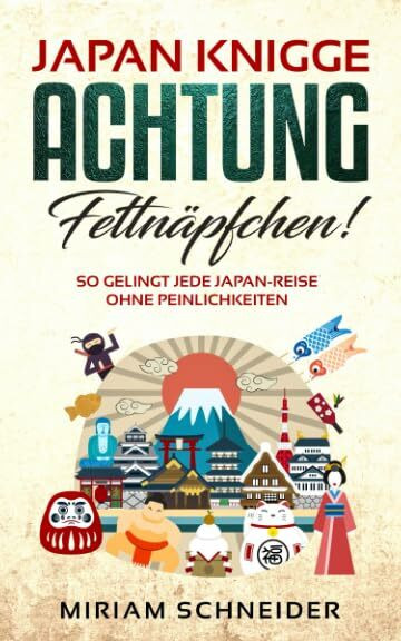 Japan-Knigge: Achtung, Fettnäpfchen