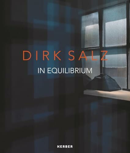 Dirk Salz: In Equilibrium