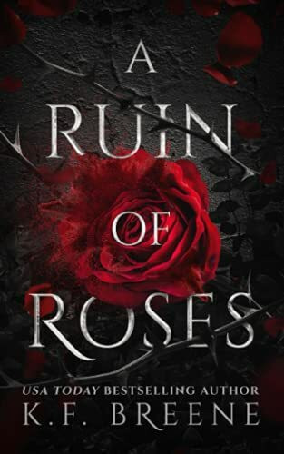 A Ruin of Roses (Deliciously Dark Fairytales - B&tB, Band 1)