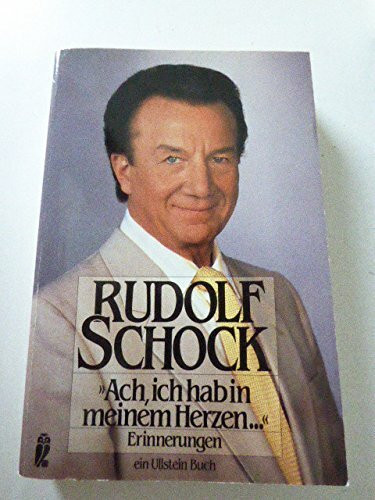 Ach, ich hab in meinem Herzen . . .