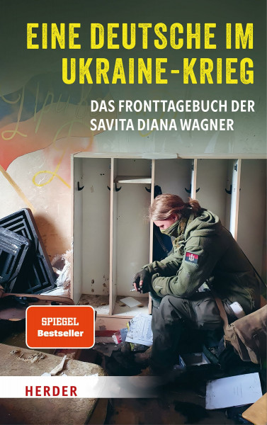 Eine Deutsche im Ukraine-Krieg: Das Fronttagebuch der Savita Diana Wagner | SPIEGEL Bestseller