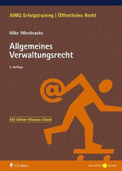 Allgemeines Verwaltungsrecht: Mit Online-Wissens-Check (JURIQ Erfolgstraining)