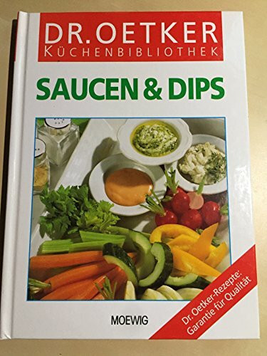 Saucen & Dips. Dr. Oetker Küchenbibliothek