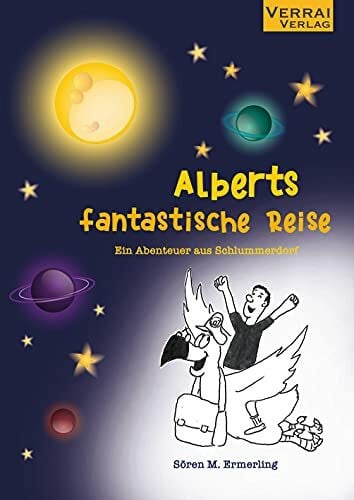 Alberts fantastische Reise: Ein Abenteuer aus Schlummerdorf