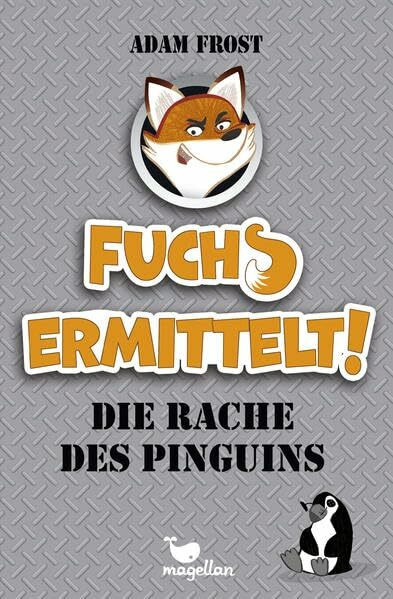 Fuchs ermittelt! Die Rache des Pinguins – Band 1