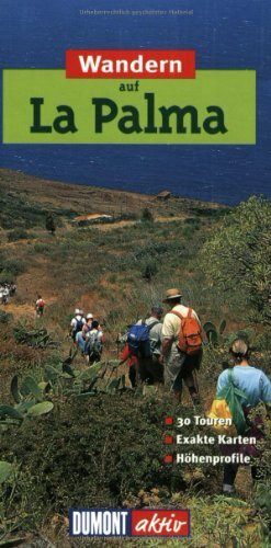 DuMont aktiv Wandern auf La Palma: 35 Wanderungen mit Karten und Höhenprofilen (DuMont Wanderführer)