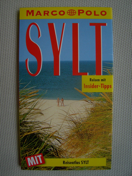 Sylt : Reisen mit Insider-Tips , [mit Reiseatlas].