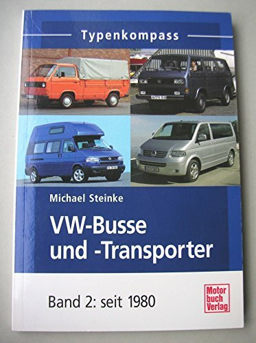 Typenkompass VW Bus/Transporter. Band 2: seit 1980