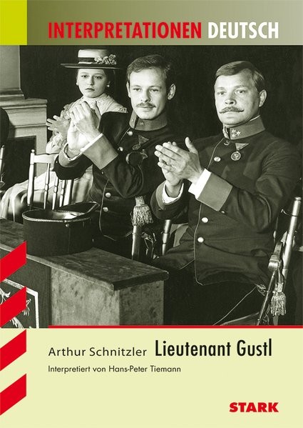 Interpretationen Deutsch - Schnitzler: Lieutenant Gustl
