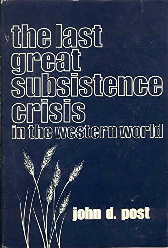 The Last Great Subsistence Crisis in the Western World