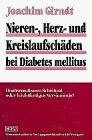 Nierenschäden, Herzschäden und Kreislaufschäden bei Diabetes mellitus