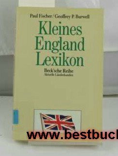 Kleines England-Lexikon : Wissenswertes über Grossbritannien