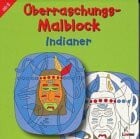 Überraschungs Malblock Indianer