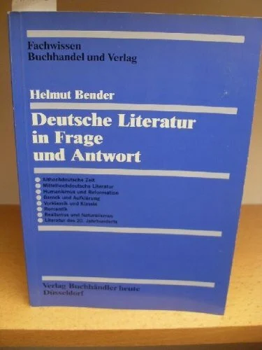 Deutsche Literatur in Frage und Antwort