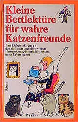 Kleine Bettlektüre für wahre Katzenfreunde