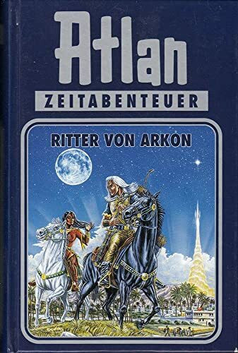 Ritter von Arkon. Atlan 08.