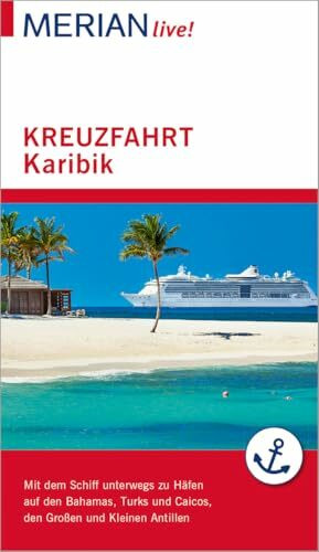 MERIAN live! Reiseführer Kreuzfahrt Karibik: Mit Kartenatlas im Buch und Extra-Karte zum Herausnehmen