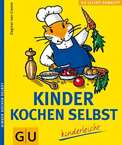 Kinder kochen selbst (GU Leicht gemacht)