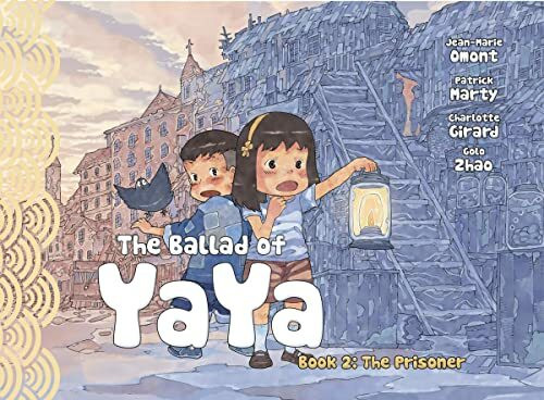 The Ballad of Yaya Book 2: The Prisoners (BALLAD OF YAYA GN)