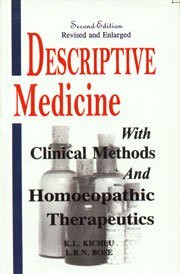 Descriptive Medicine with Clinical Methods and Homeopathic Therapeutics