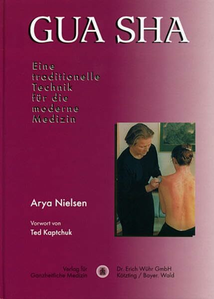 Gua Sha - Eine traditionelle Technik für die moderne Medizin