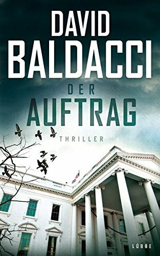 Der Auftrag: Thriller. Camel Club, Bd. 5