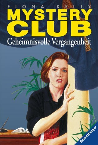 Geheimnisvolle Vergangenheit (Mystery-Club, Band 12)