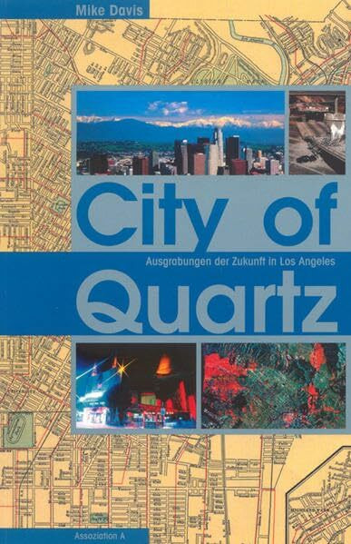 City of Quartz: Ausgrabungen der Zukunft in Los Angeles