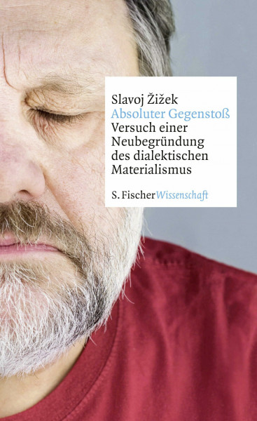 Absoluter Gegenstoß: Versuch einer Neubegründung des dialektischen Materialismus